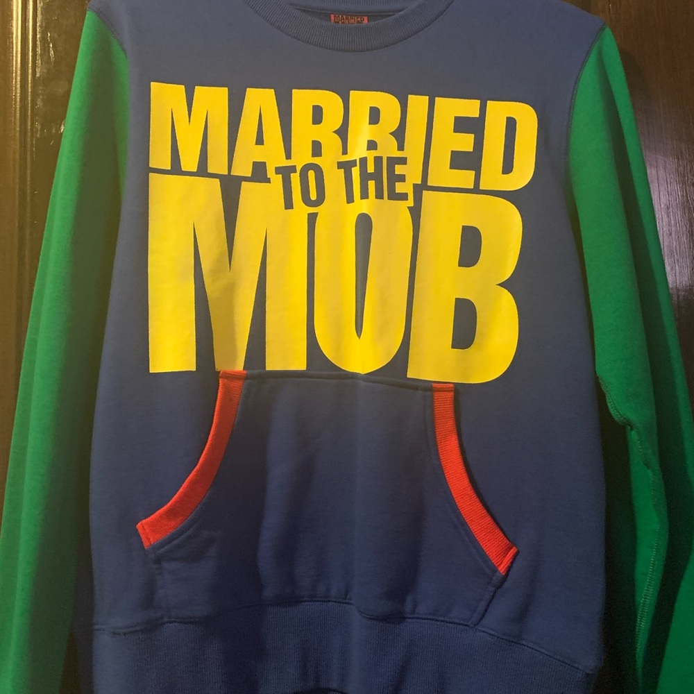 Married to the Mob sweatshirt
